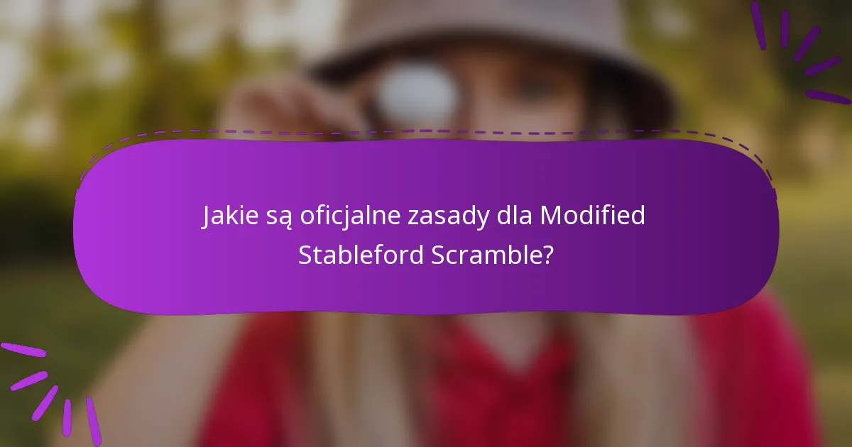 Jakie są oficjalne zasady dla Modified Stableford Scramble?